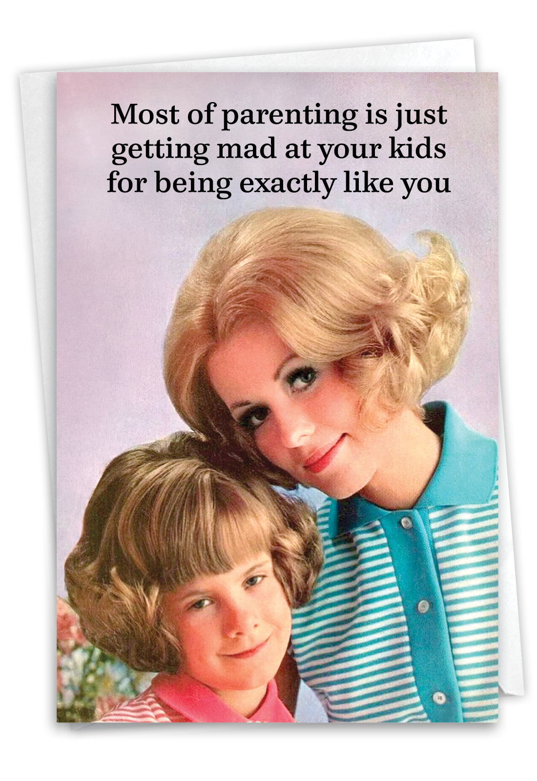 Funny Mother's Day Paper Greeting Card By Ephemera From NobleWorksCards.com - Exactly Like You