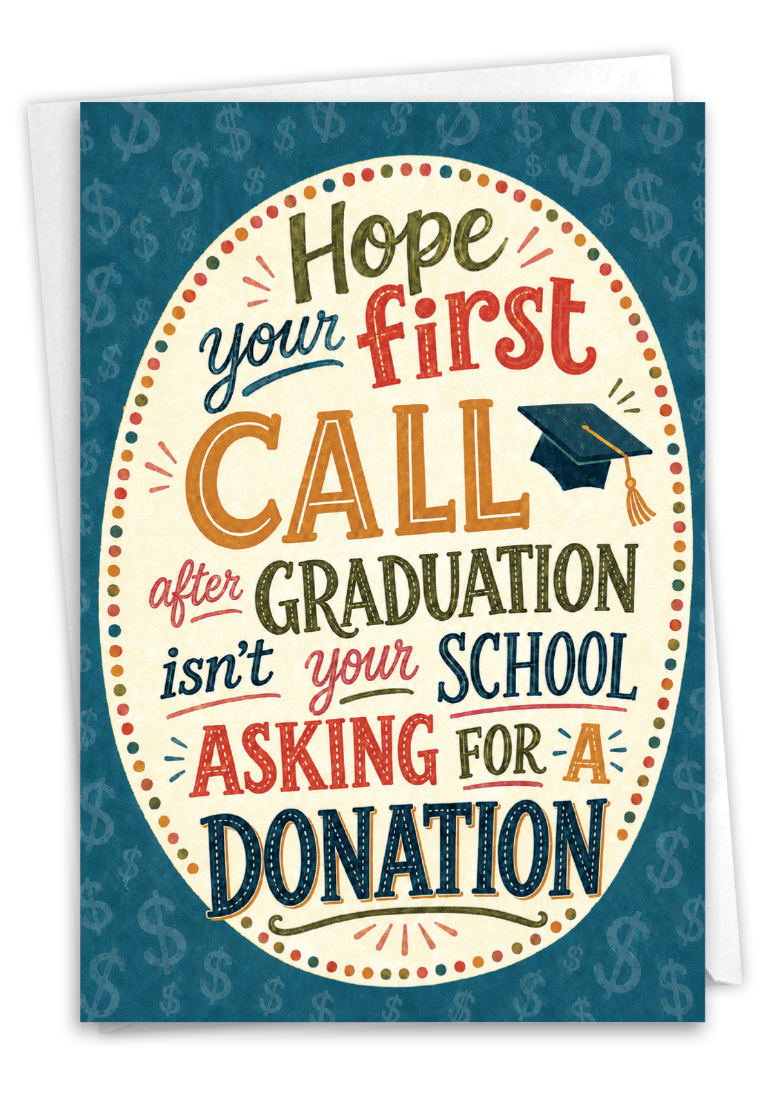 Funny Graduation Paper Greeting Card From NobleWorksCards.com - First Call