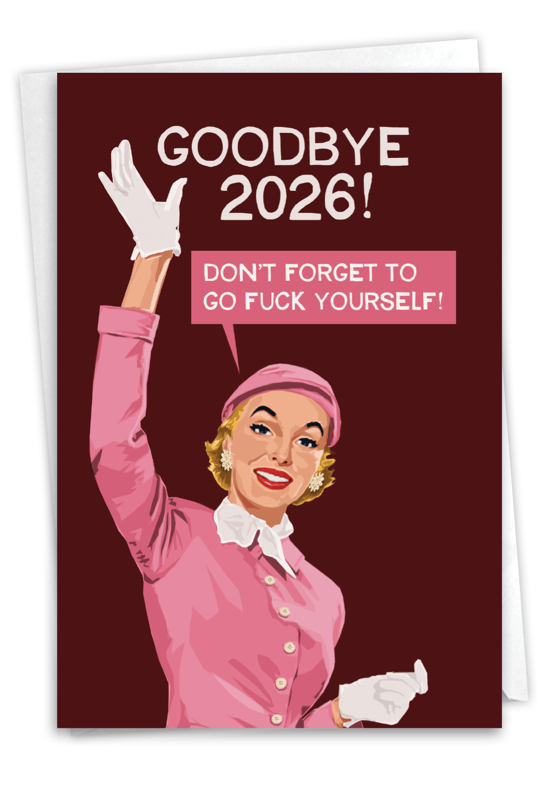 Hilarious New Year Printed Greeting Card By Michael Lee Bell From NobleWorksCards.com - Goodbye Last Year 2026