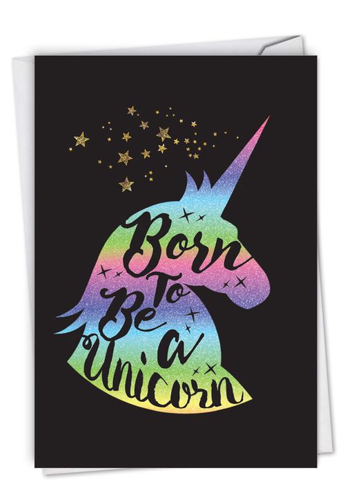 Horns and Unicorns Born To Be Birthday Greeting Card