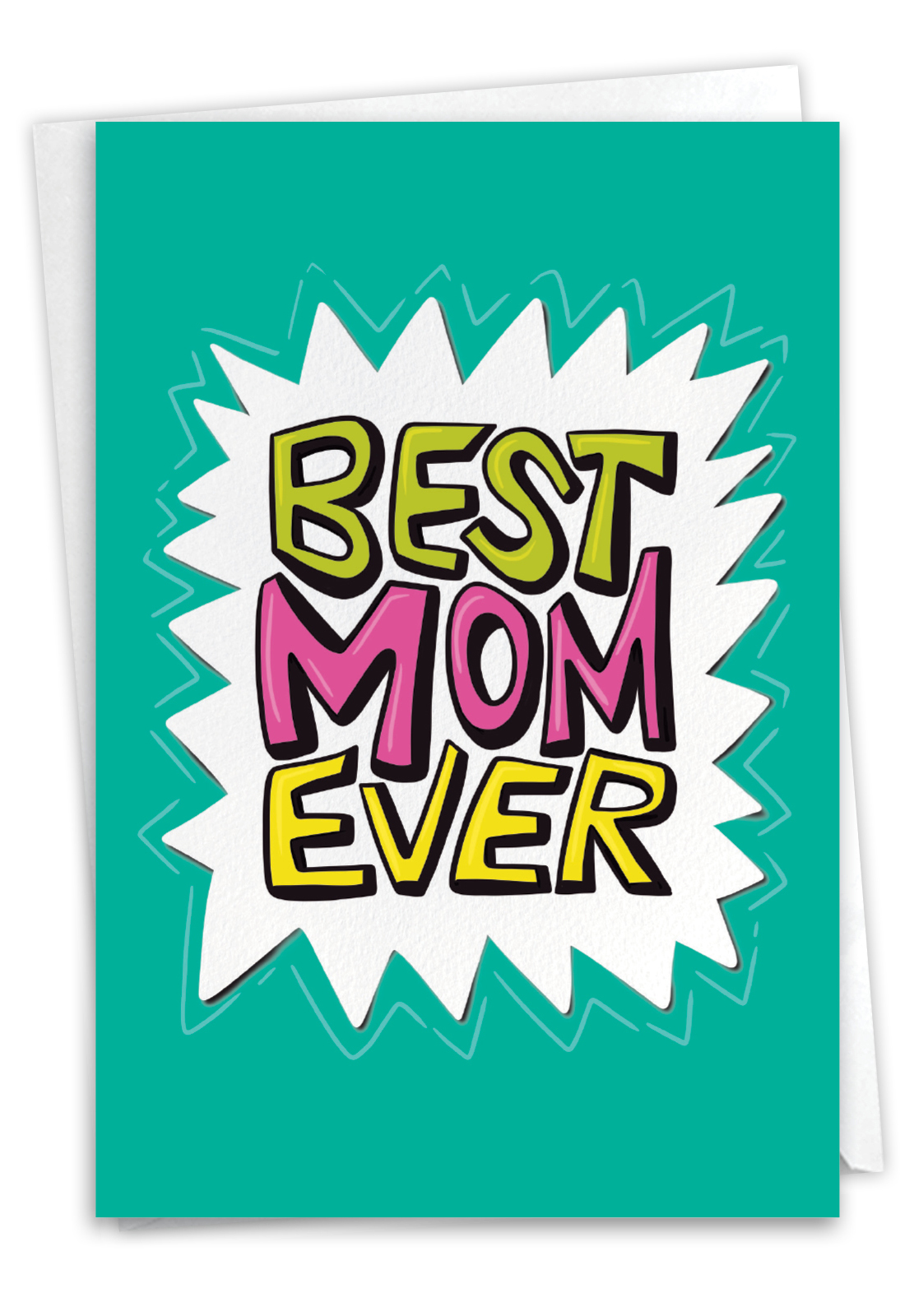 Hysterical Mother's Day Greeting Card By Mollie Hendrick From NobleWorksCards.com - Best Ever Mom
