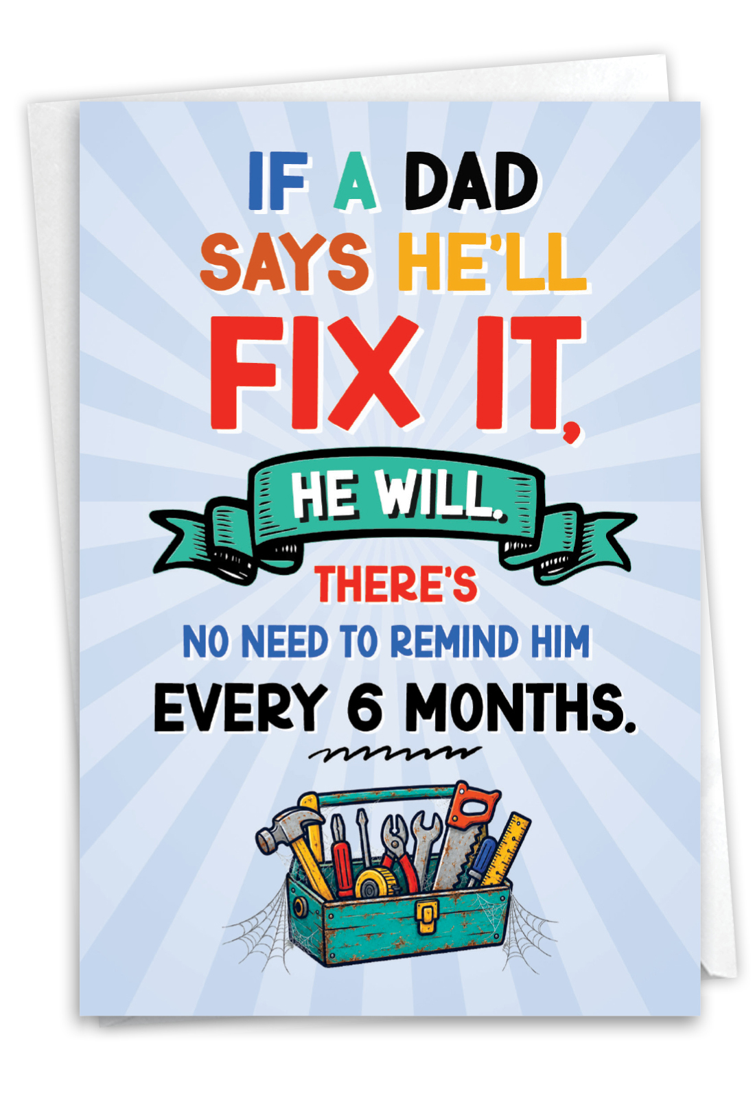 Hysterical Father's Day Greeting Card From NobleWorksCards.com - Dad Reminder